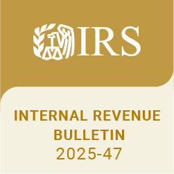 Highlights of Internal Revenue Bulletin 2025-46 – 11/17/2025