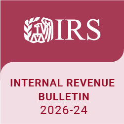 Highlights of Internal Revenue Bulletin 2026-24 - 6/8/2026