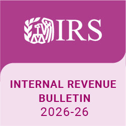 Highlights of Internal Revenue Bulletin 2026-26 - 6/22/2026