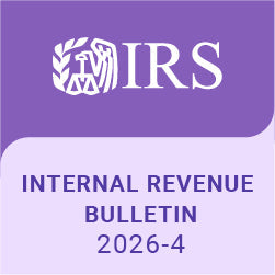 Highlights of Internal Revenue Bulletin 2026-04 - 1/20/2026