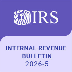 Highlights of Internal Revenue Bulletin 2026-05 - 1/26/2026