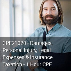 CPE21020 - Damages, Personal Injury, Legal Expenses & Insurance Taxation - 1 Hour CPE