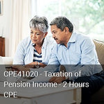 CPE40120 - Taxation of Pension Income - 2 Hours CPE